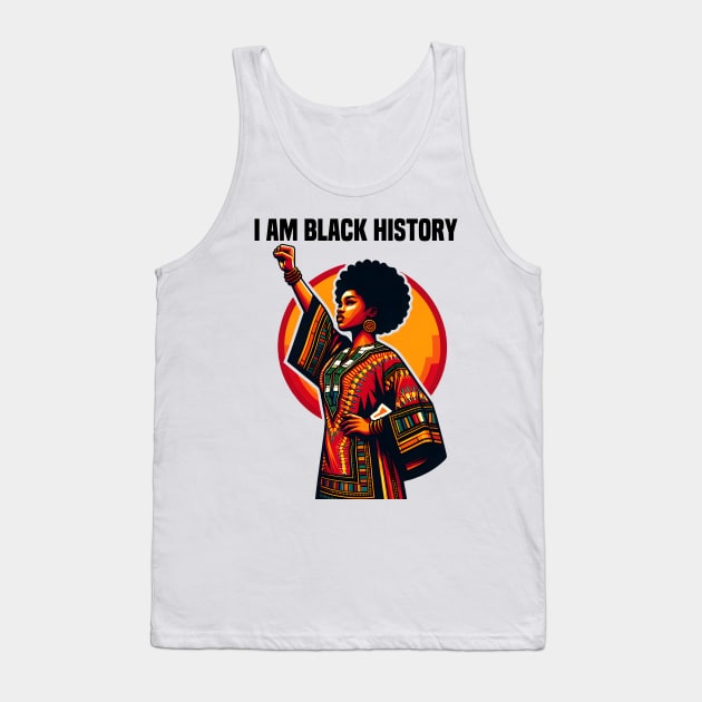 I Am Black History Month African American Tank Top by Merchweaver